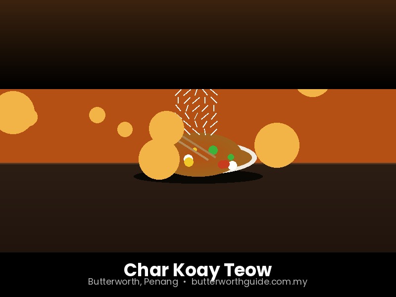 Char Koay Teow Butterworth